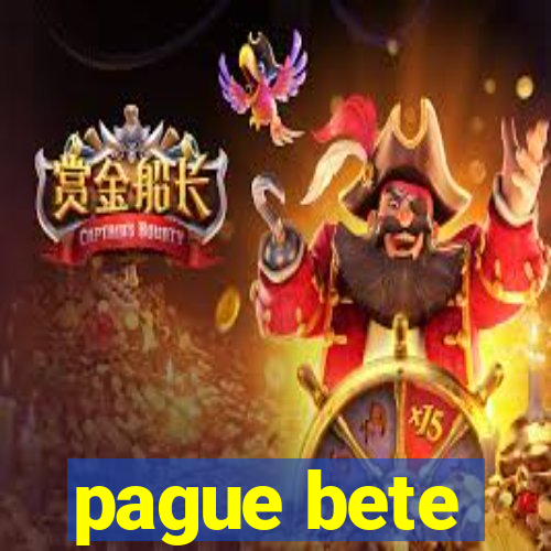 pague bete